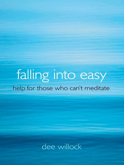 Title details for Falling Into Easy by Dee Willock - Available